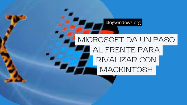 Microsoft da un paso al frente para rivalizar con Mackintosh