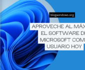 Aproveche al máximo el software de Microsoft como usuario hoy