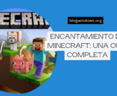 Encantamiento de Minecraft: una guía completa