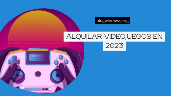 Las mejores opciones para alquilar videojuegos en 2023