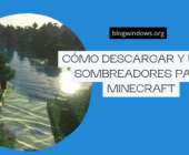 Cómo descargar y usar sombreadores para Minecraft