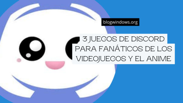 3 juegos de Discord para fanáticos de los videojuegos y el anime